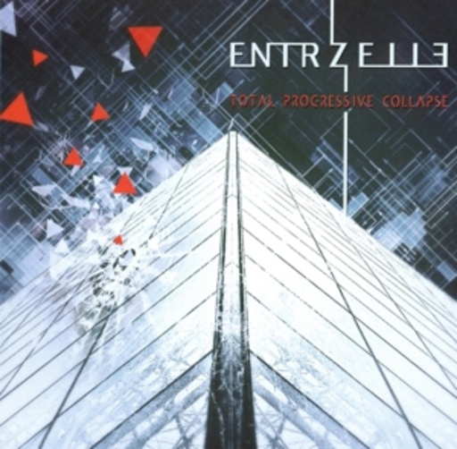 Entrzelle – Total Progressive Collapse