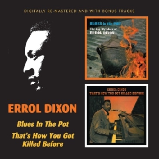 Errol Dixon – Blues In The Pot/That's How You Got Killed Before
