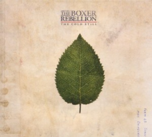 The Boxer Rebellion – The Cold Still