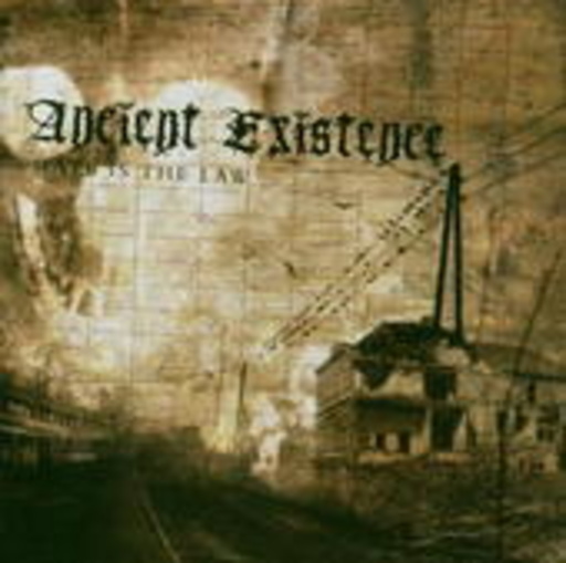 Ancient Existence – Hate Is The Law