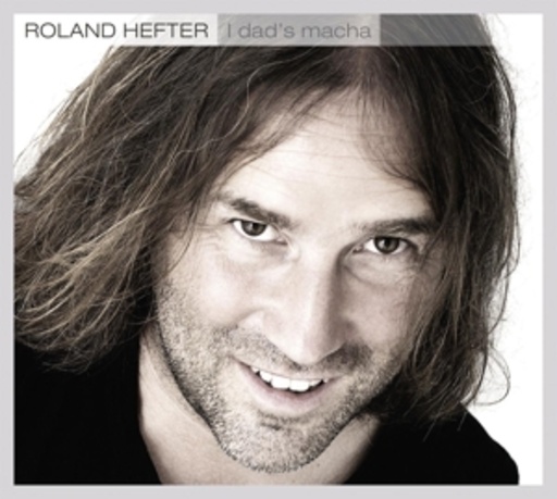 Roland Hefter – I dad's macha