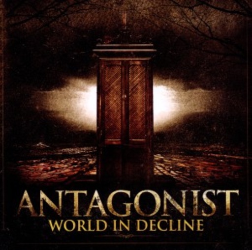 Antagonist – World In Decline