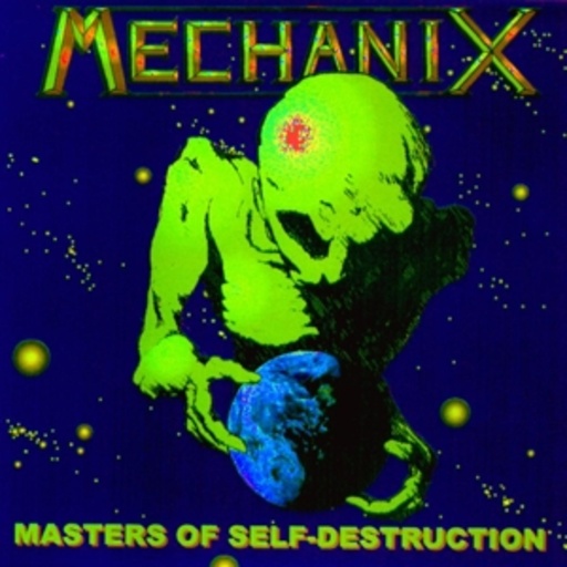 Mechanix – Masters Of Self-Destruction