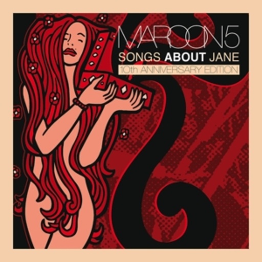 Maroon 5 – Songs About Jane - 10th Anniversary Edition