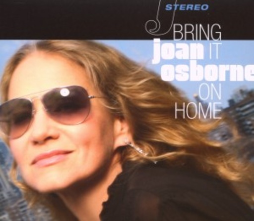 Joan Osborne – Bring It On Home