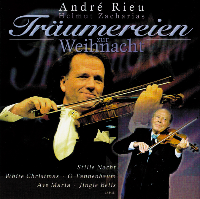 André Rieu/Helmut Zacharias – Träumereien zur Weihnacht