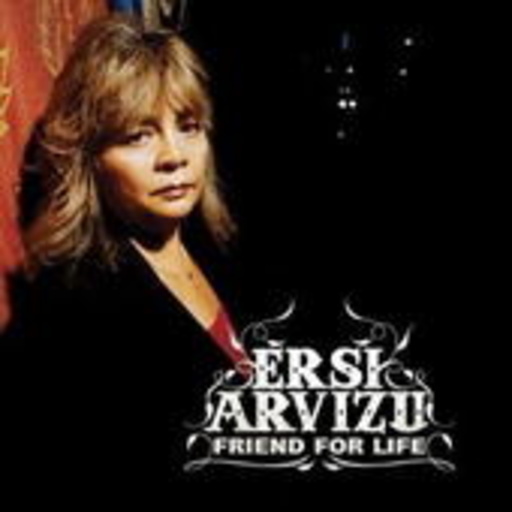 Ersi Arvizu – Friend For Life