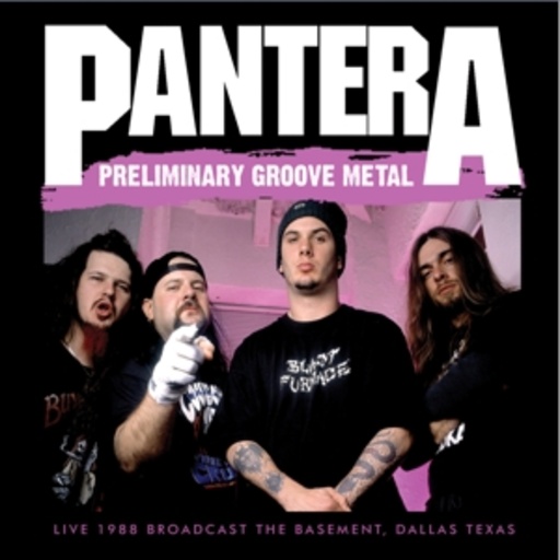 Pantera – Preliminary Groove Metal