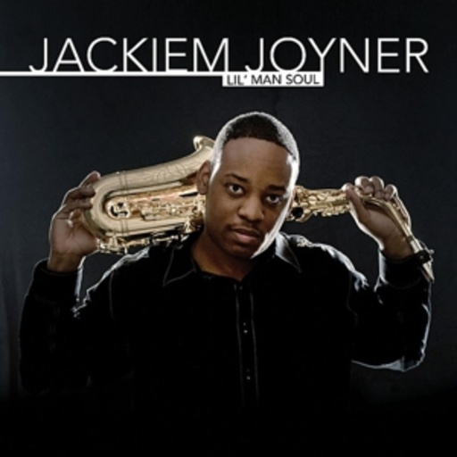 Jackiem Joyner – Lil' Man Soul