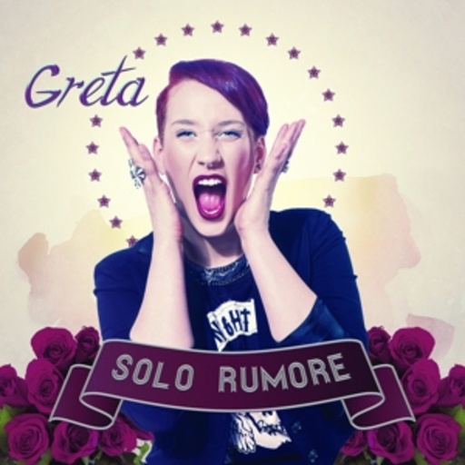 Greta – Solo Rumore