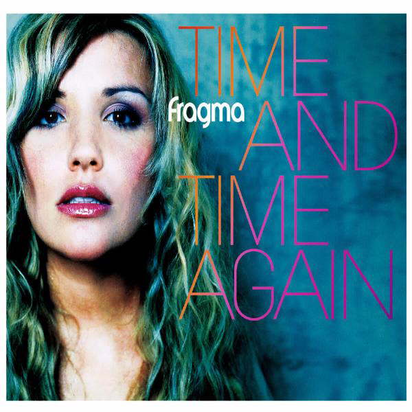 Fragma – Time And Time Again