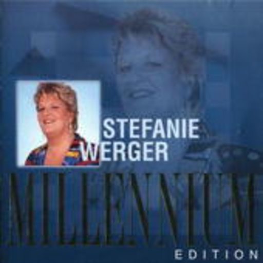 Stefanie Werger – Millennium-Edition (Digitally Remastered)