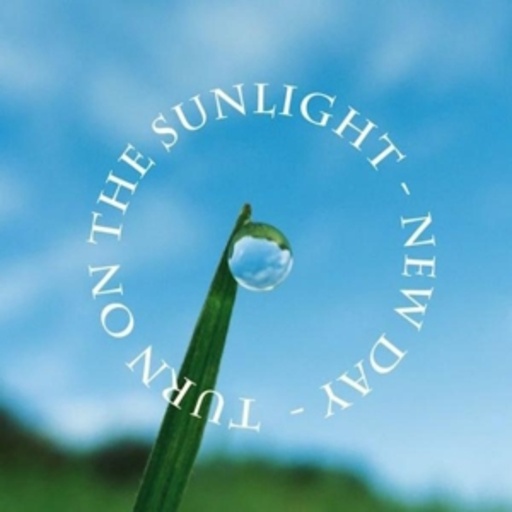Turn On The Sunlight – New Day