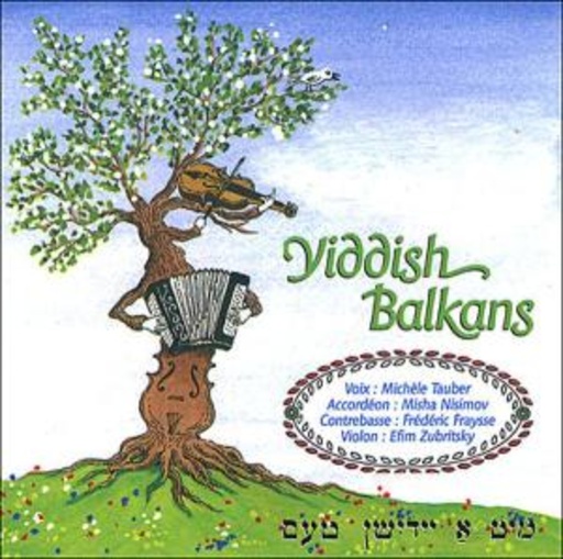 Musique Juive – Yiddish Balkans