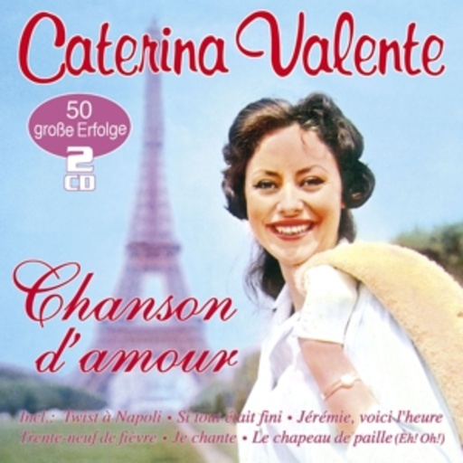 Caterina Valente – Chanson D'Amour - 50 große Erfolge in Französisch