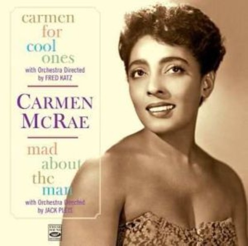 Carmen McRae – Carmen For Cool Ones/Mad About The Man