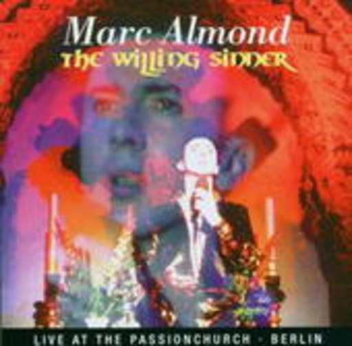 Marc Almond – The Willing Sinner - Live In Berlin