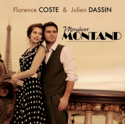 Florence Coste Et Julien Dassin – Monsieur Montand