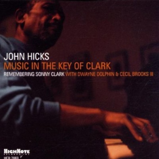 John Hicks – Music In The Key Of Clark