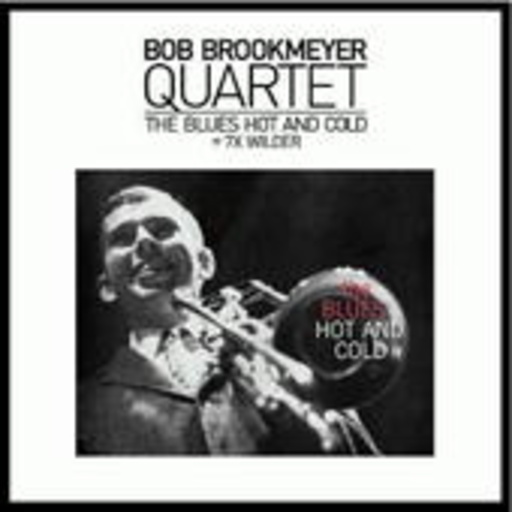 Bob Brookmeyer – The Blues Hot & Cold