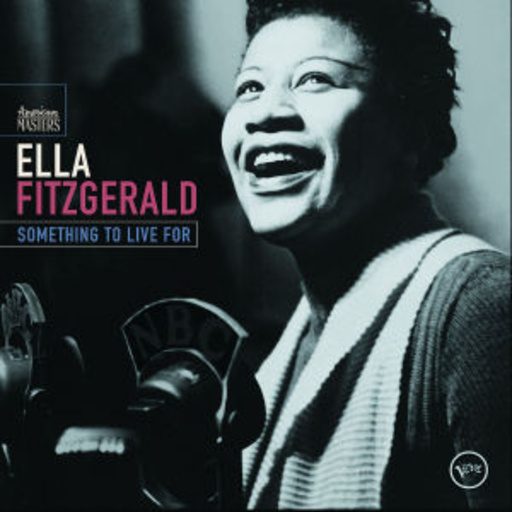 Ella Fitzgerald – Something To Live For