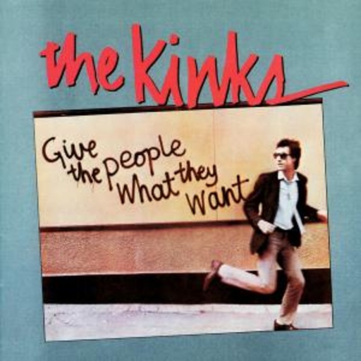 The Kinks – Give The People What They Want