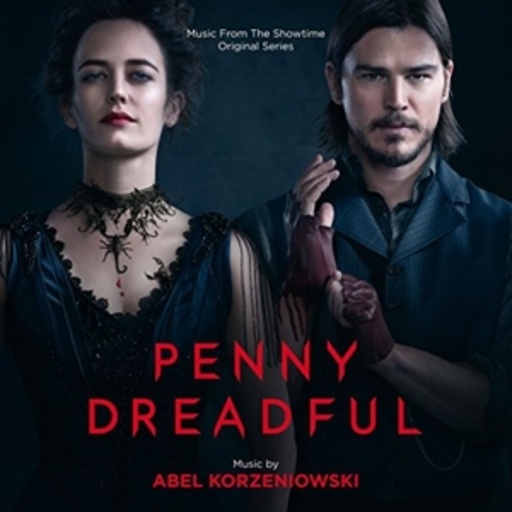 Abel Korzeniowski – Penny Dreadful