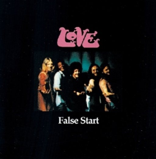 Love – False Start (Digital Remastered)