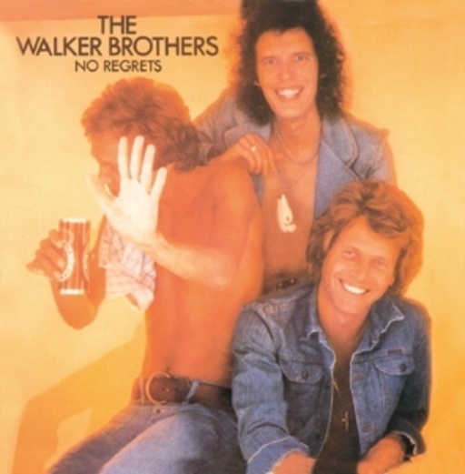 Walker Brothers – No Regrets