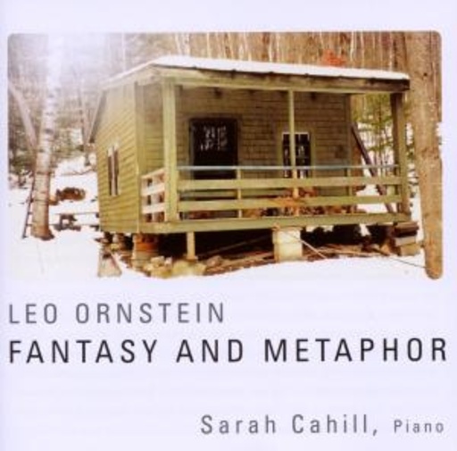 Sarah Cahill – Fantasy And Metaphor