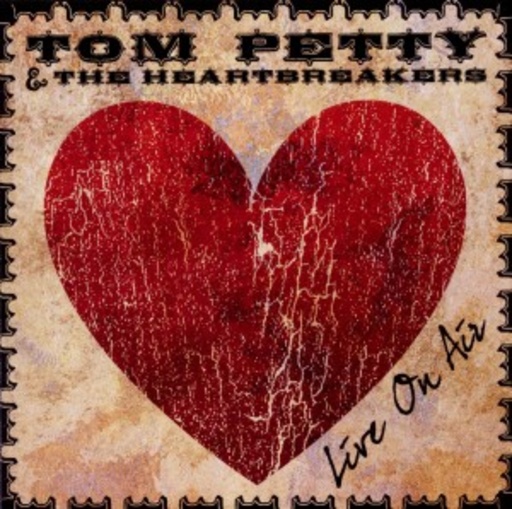 Tom Petty & The Heartbreakers – Live On Air