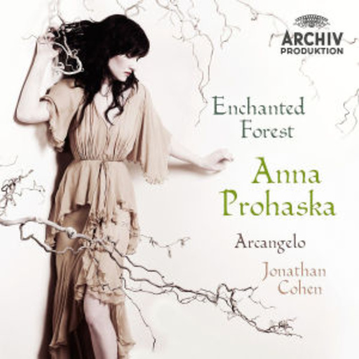 Anna Prohaska – Enchanted Forest