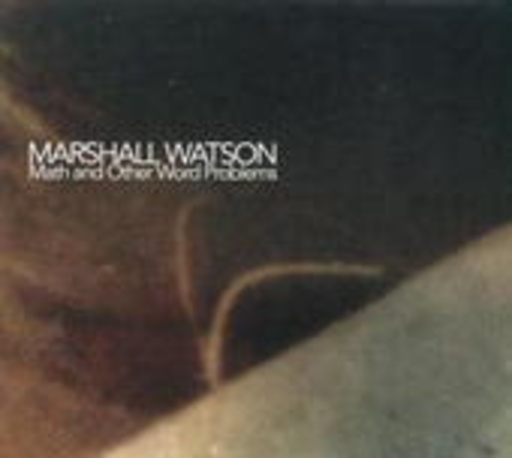 Marshall Watson – Math And Other World Problems