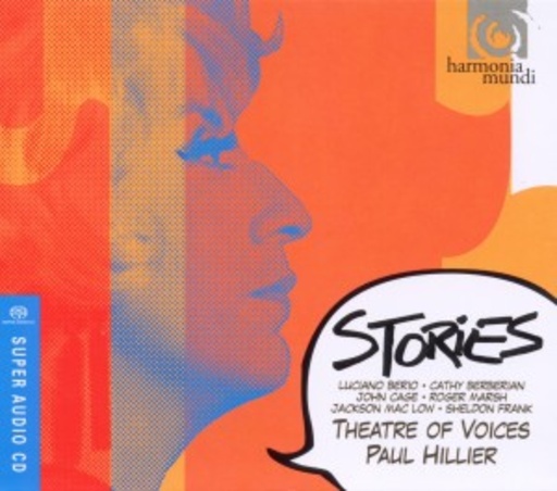 Paul Hilier/Theatre Of Voices – Stories - Berio And Friends