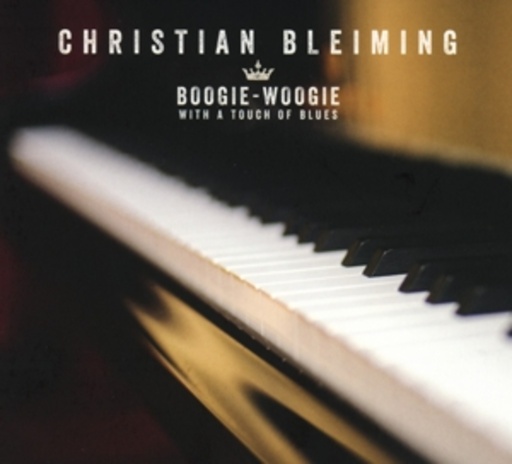 Christian Bleiming – Boogie-Woogie With A Touch Of Blues