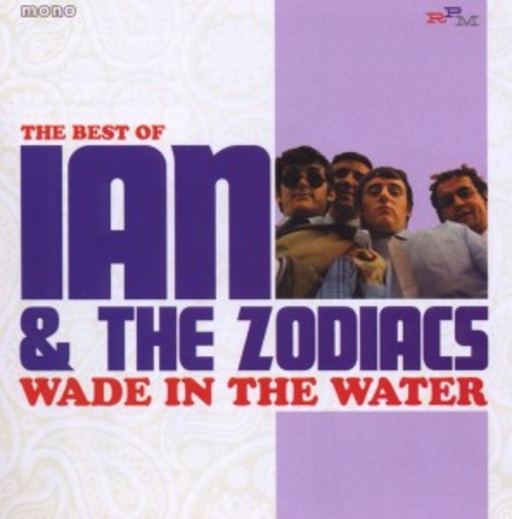 Ian & The Zodiacs – Wade In The Water - Best Of