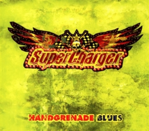 Supercharger – Handgrenade Blues