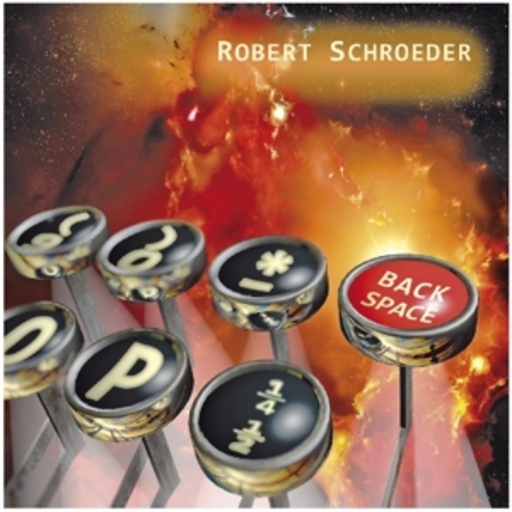 Robert Schroeder – Backspace