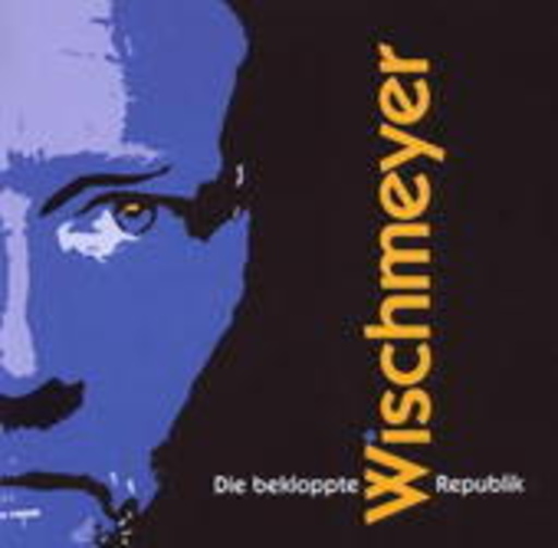 Dietmar Wischmeyer – Die bekloppte Republik