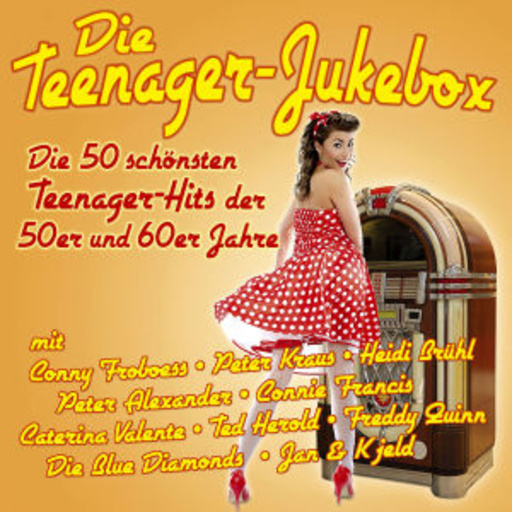 Die Teenager-Jukebox – 50 Hits der 50er und 60er Jahre