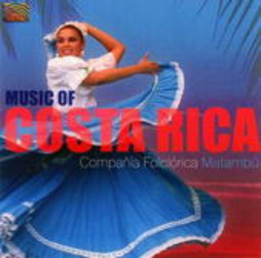 Compania Folclorica Matambu – Music Of Costa Rica
