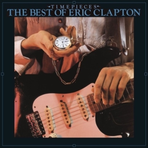 Eric Clapton – Time Pieces: The Best Of