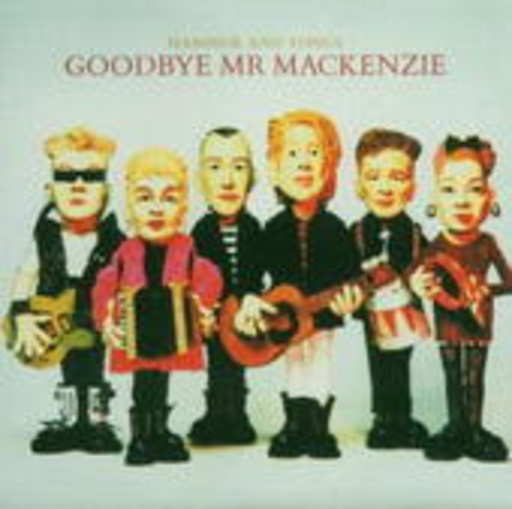 Goodbye Mr Mackenzie – Hammer And Tongs