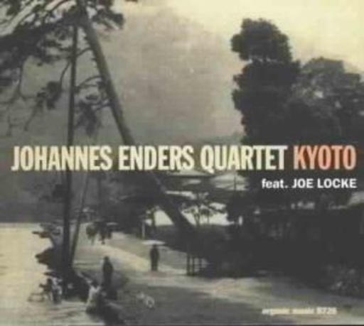 Johannes Enders Quartet feat. Joe Locke – Kyoto