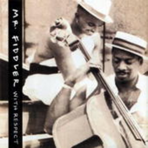 Mr. Fiddler – With Respect