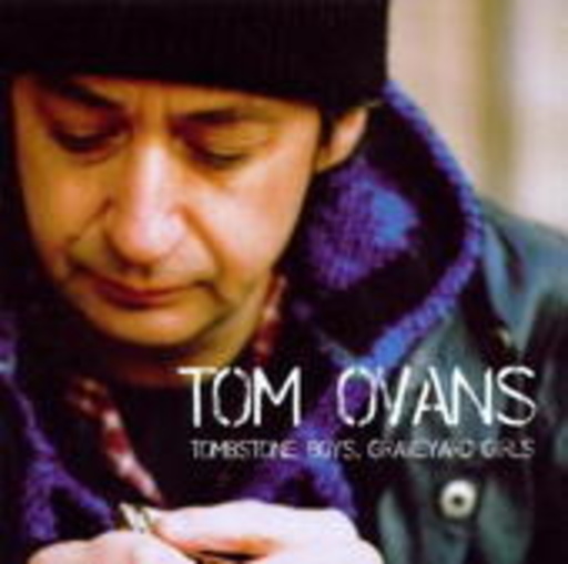 Tom Ovans – Tombstone Boys, Graveyard Girls