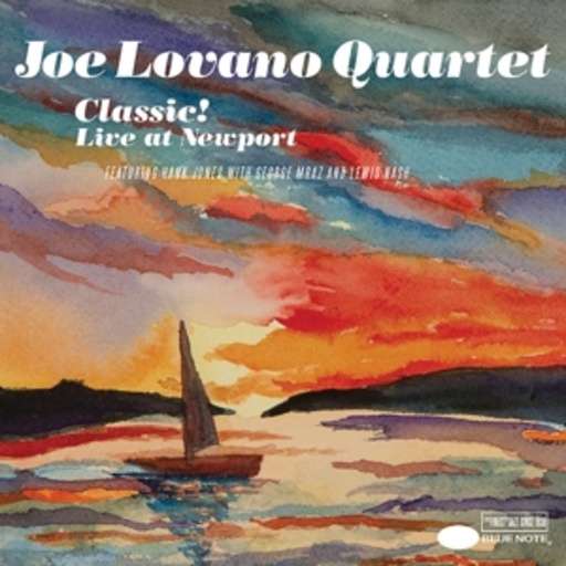 Joe Lovano Quartet/Hank Jones/George Mraz – Classic! - Live At Newport 2005