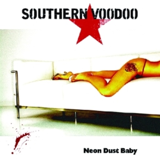 Southern Vodoo – Neon Dust Baby