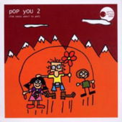 Pop You 2 (For Those About To P.O.P)