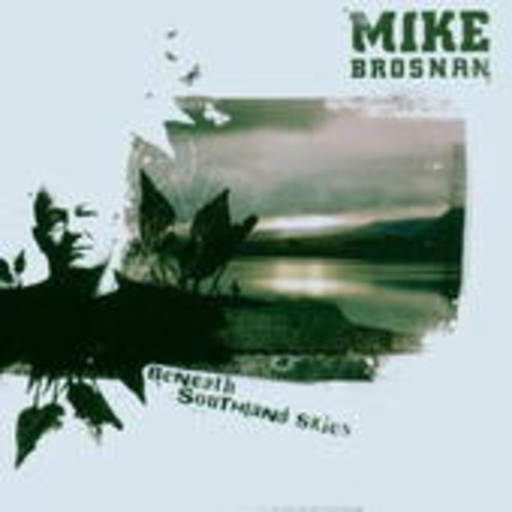 Mike Brosnan – Beneath Southland Skies